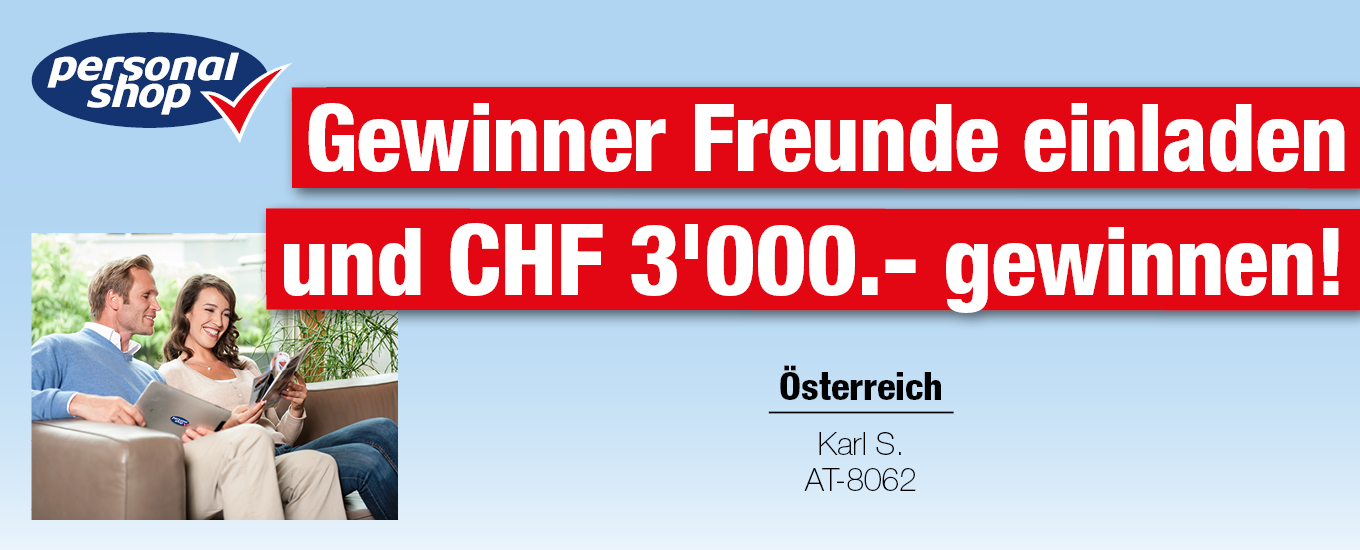 Gewinner Freunde einladen CHF 3'000.- bar