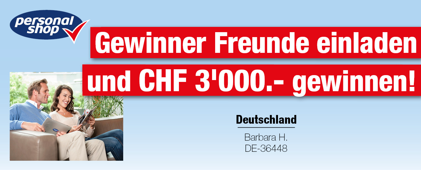Gewinner Freunde einladen CHF 3'000.- bar